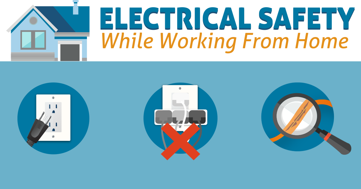 Electrical Safety While Working From Home - Electrical Safety